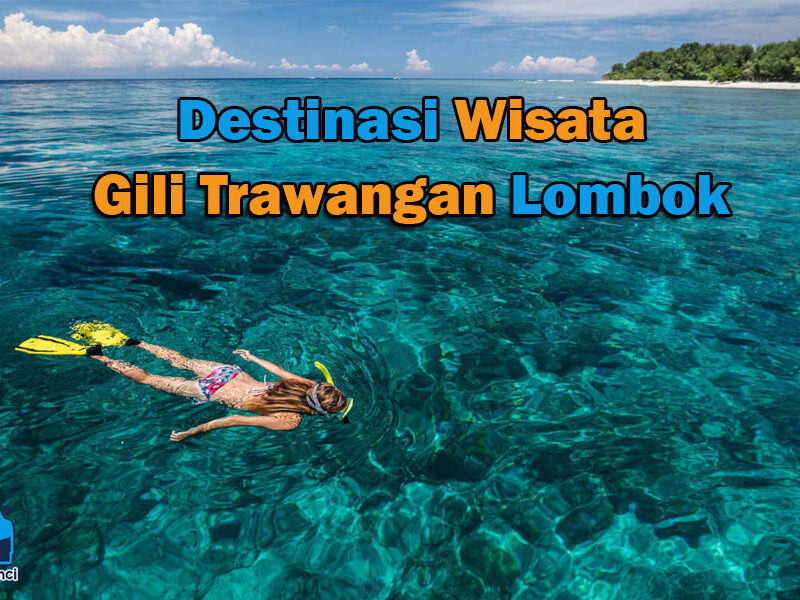 Gili Trawangan Lombok, destinasi wisata di lombok, tempat wisata di lombok, 3 gili lombok