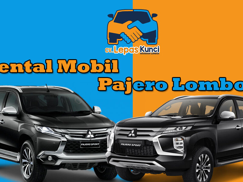 rental mobil pajero lombok, sewa pajero lombok, rental mobil lombok, sewa mobil lombok