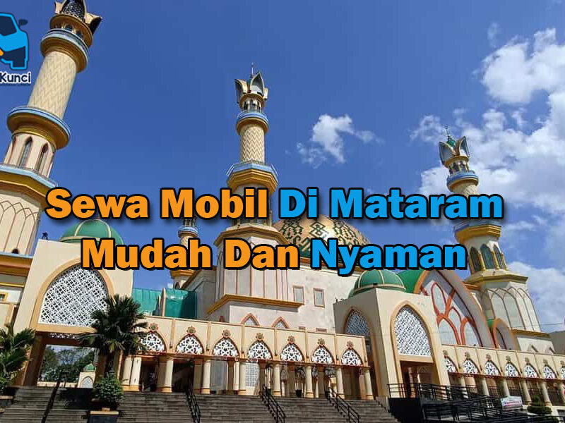 Sewa Mobil di Mataram, Sewa Mobil Lombok, Rental Mobil Lombok
