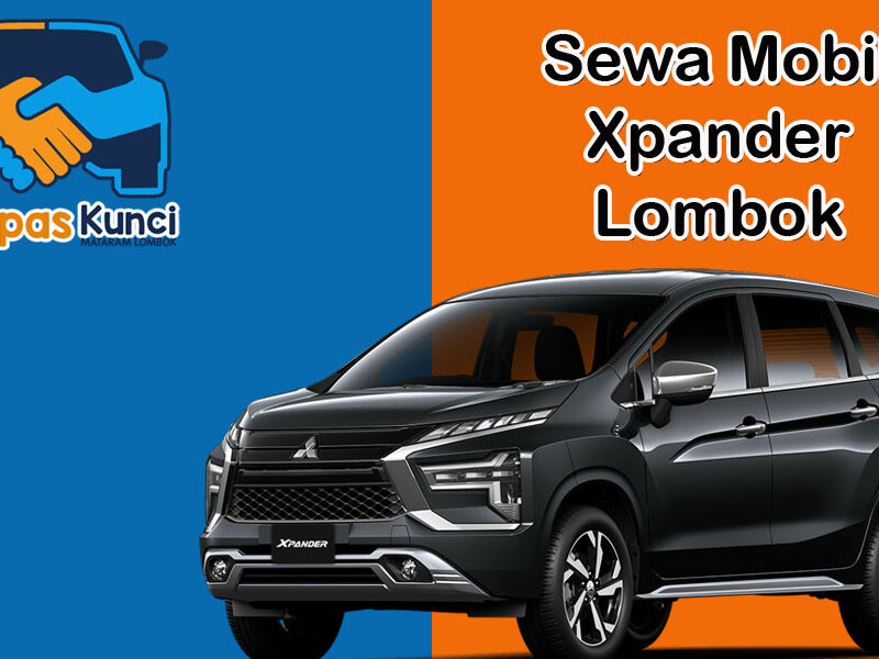 sewa mobil xpander lombok, sewa xpander lombok, sewa mobil lombok, rental mobil lombok, sewa mobil dengan supir lombok, sewa mobil dengan driver lombok