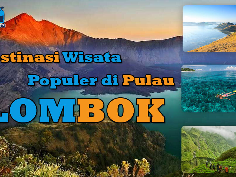 destinasi populer di lombok, destinasi wisata di lombok, destinasi favorit di pulau lombok
