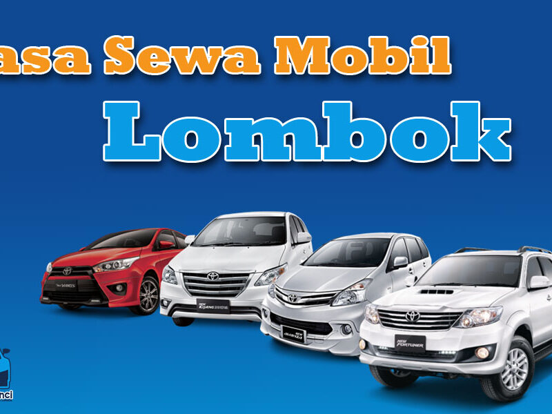 jasa sewa mobil lombok, Sewa mobil di Lombok, Jasa Rental Mobil Lombok, Sewa dan Rental Mobil Lombok
