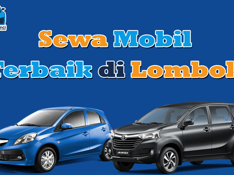 sewa mobil terbaik lombok, sewa mobil di lombok, rental mobil lombok, sewa mobil murah lombok