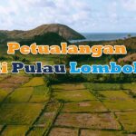 Petualangan di Pulau Lombok