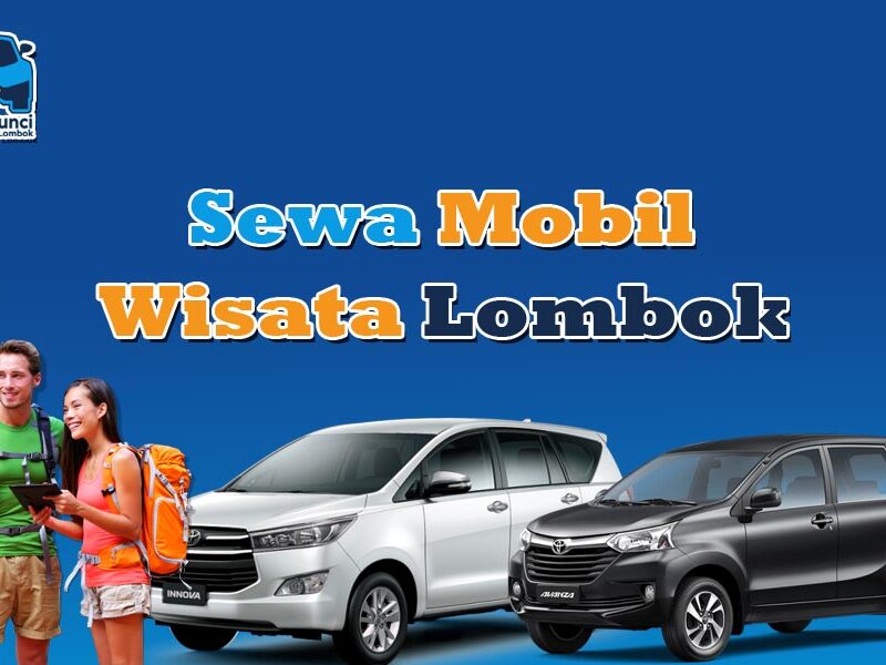 Sewa Mobil Wisata Lombok