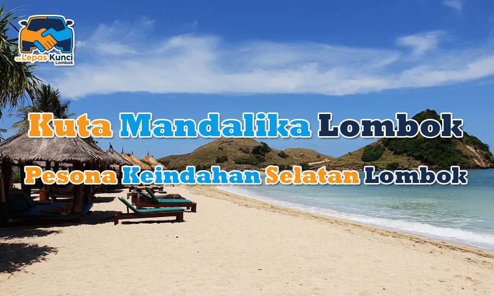 Kuta Mandalika Lombok