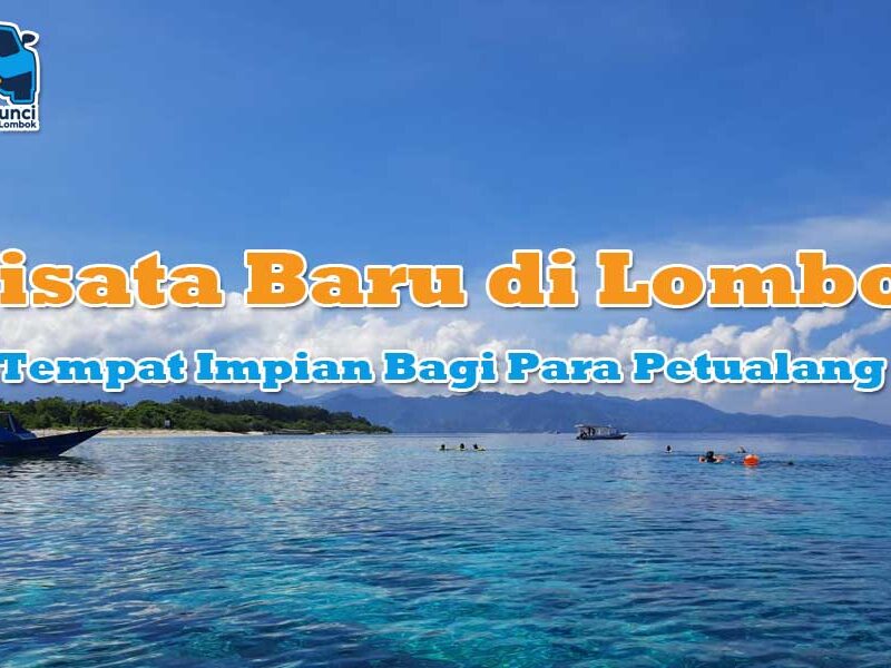 Wisata Baru di Lombok