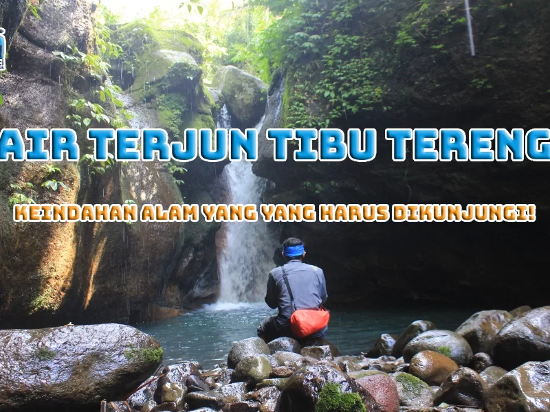 Air Terjun Tibu Tereng