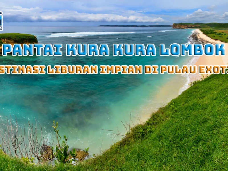 Pantai Kura Kura di Lombok