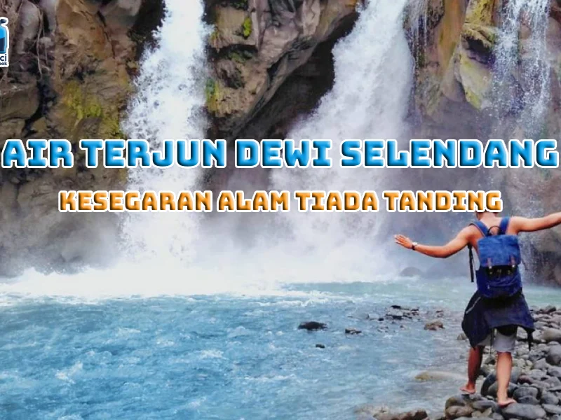 Air Terjun Dewi Selendang