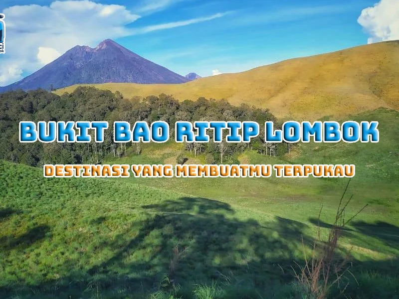 Bukit Bao Ritip Lombok