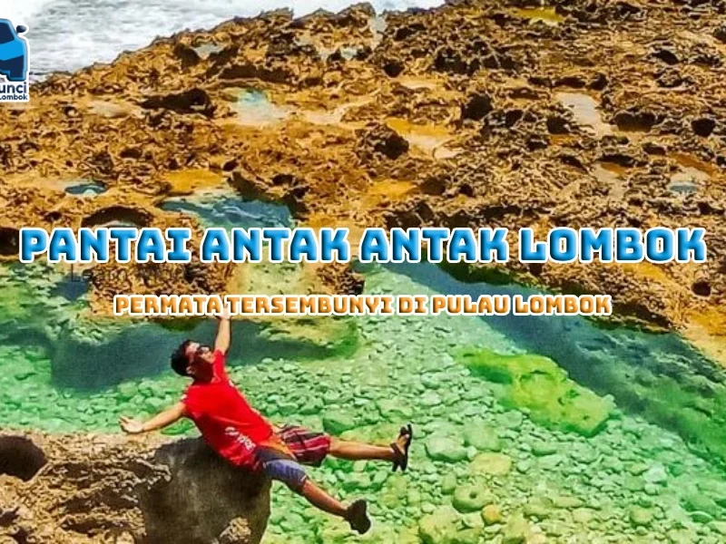 Pantai Antak Antak Lombok