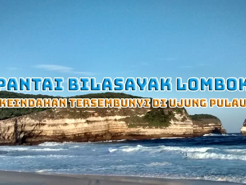 Pantai Bilasayak Lombok