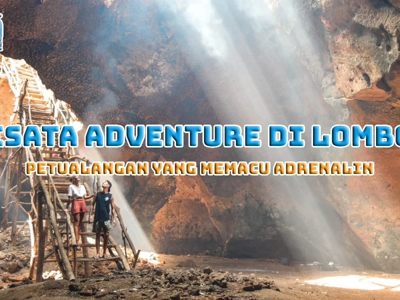 Wisata Adventure di Lombok