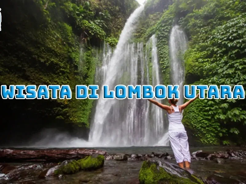 Wisata di Lombok Utara