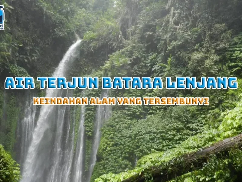 Air Terjun Batara Lenjang