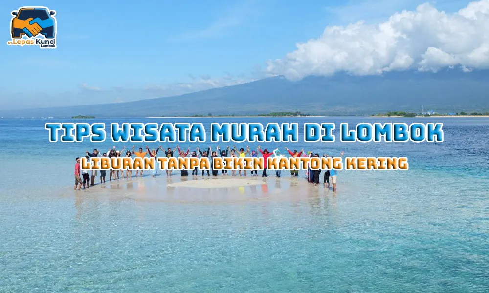 Tips Wisata Murah di Lombok