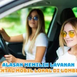 Alasan Memilih Layanan Rental Mobil Lokal di Lombok