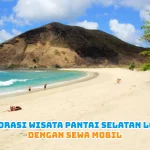 Eksplorasi Wisata Pantai Selatan Lombok