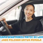 Mengapa Sewa Mobil Matic di Lombok
