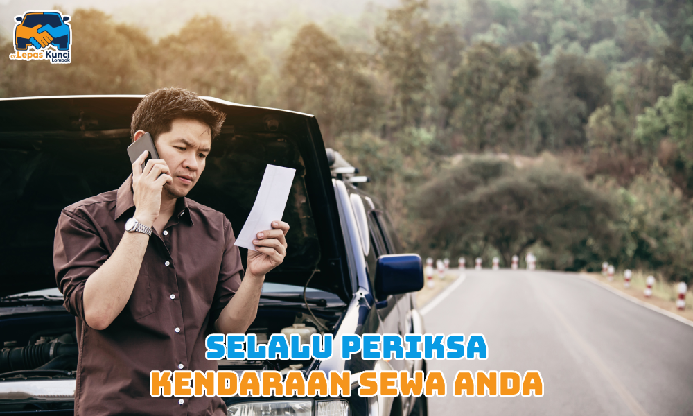 Selalu Periksa Kendaraan Sewa Anda