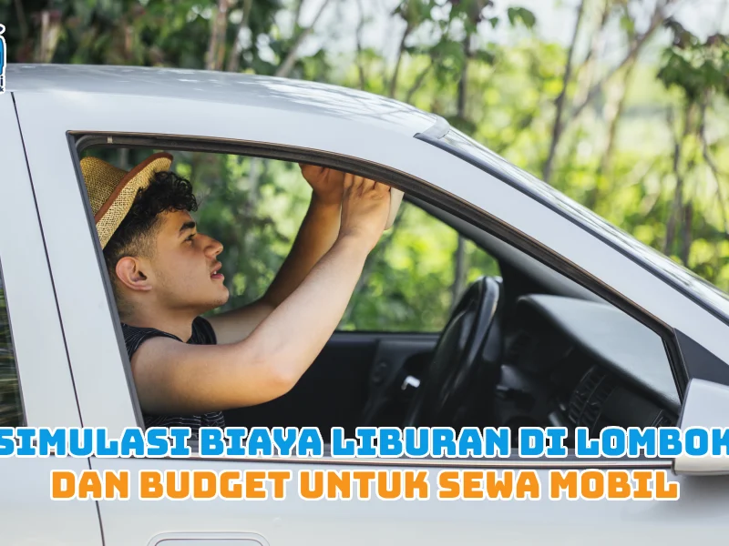 Simulasi Biaya Liburan di Lombok