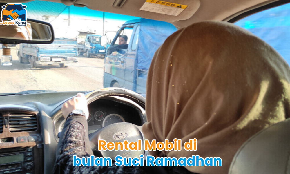 Rental Mobil di Bulan Suci Ramadhan