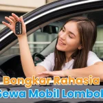 Bongkar Rahasia Sewa Mobil Lombok