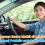 Layanan Sewa Mobil di Lombok Solusi Praktis untuk Wisata