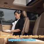 Sewa Mobil Lombok untuk Bisnis Corporate Layanan Premium