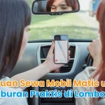 Panduan Sewa Mobil Matic untuk Liburan Praktis di Lombok