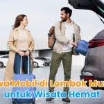 Sewa Mobil di Lombok Murah untuk Wisata Hemat