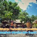 Waktu Terbaik ke Lombok Berdasarkan Musim dan Event Lokal