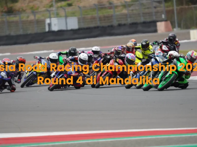 Asia Road Racing Championship 2025 Round 4 di Mandalika
