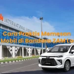 Cara Praktis Memesan Sewa Mobil di Bandara ZAM Lombok