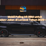 Mobil Paling Irit BBM untuk Jalan-Jalan di Lombok Tahun 2025–2026