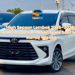 High Season Lombok 2025–2026: Cara Mendapatkan Mobil Sewa Saat Musim Ramai Wisata