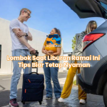 Lombok Saat Liburan Ramai Ini Tips Biar Tetap Nyaman