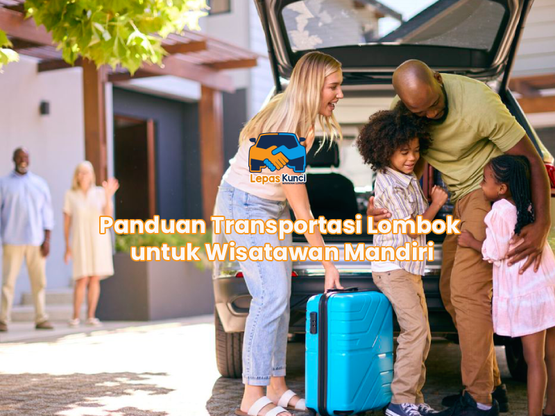Panduan Transportasi Lombok untuk Wisatawan Mandiri