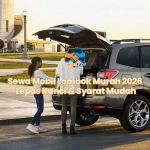 Sewa Mobil Lombok Murah 2026 Lepas Kunci & Syarat Mudah