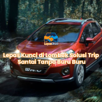 Lepas Kunci di Lombok Solusi Trip Santai Tanpa Buru Buru