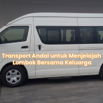 Transport Andal untuk Menjelajah Lombok Bersama Keluarga
