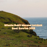 Wisata Bukit Merese Lombok Saat Sunrise 2026