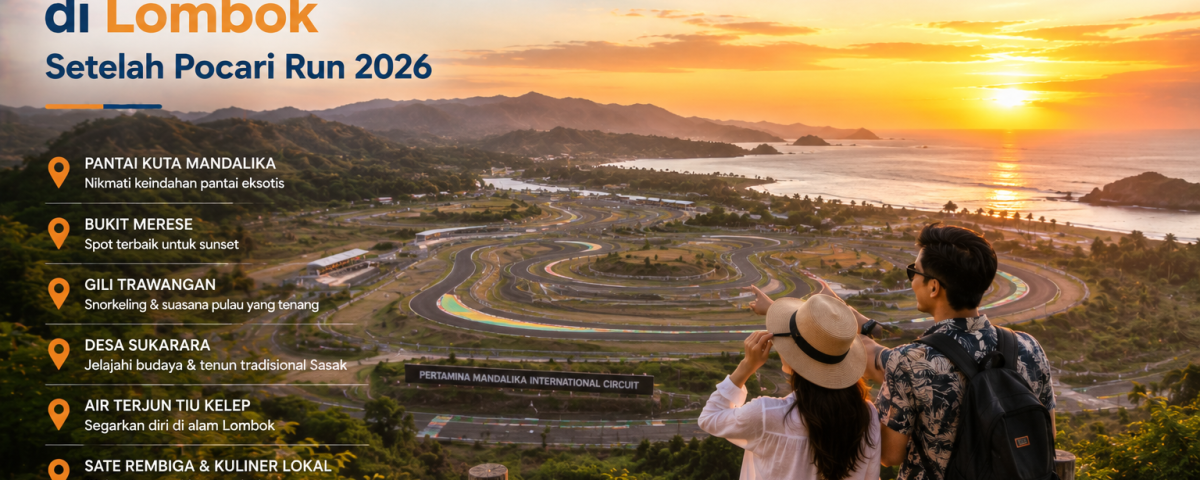 Wisata Setelah Pocari Sewat Run Lombok 2026 - Lepas Kunci Lombok