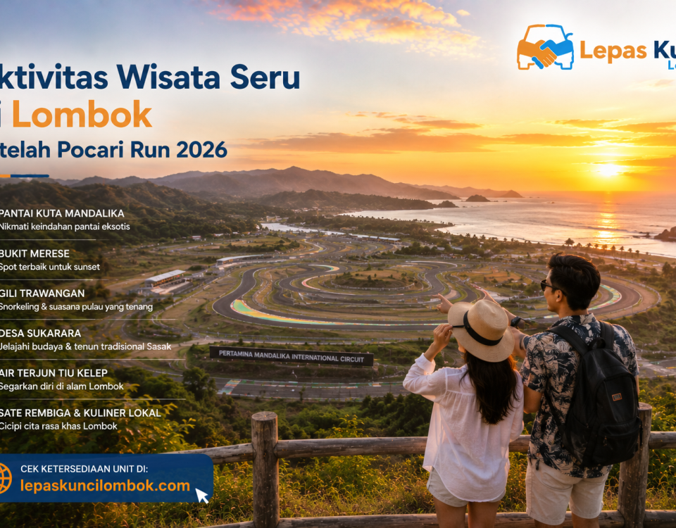 Wisata Setelah Pocari Sewat Run Lombok 2026 - Lepas Kunci Lombok