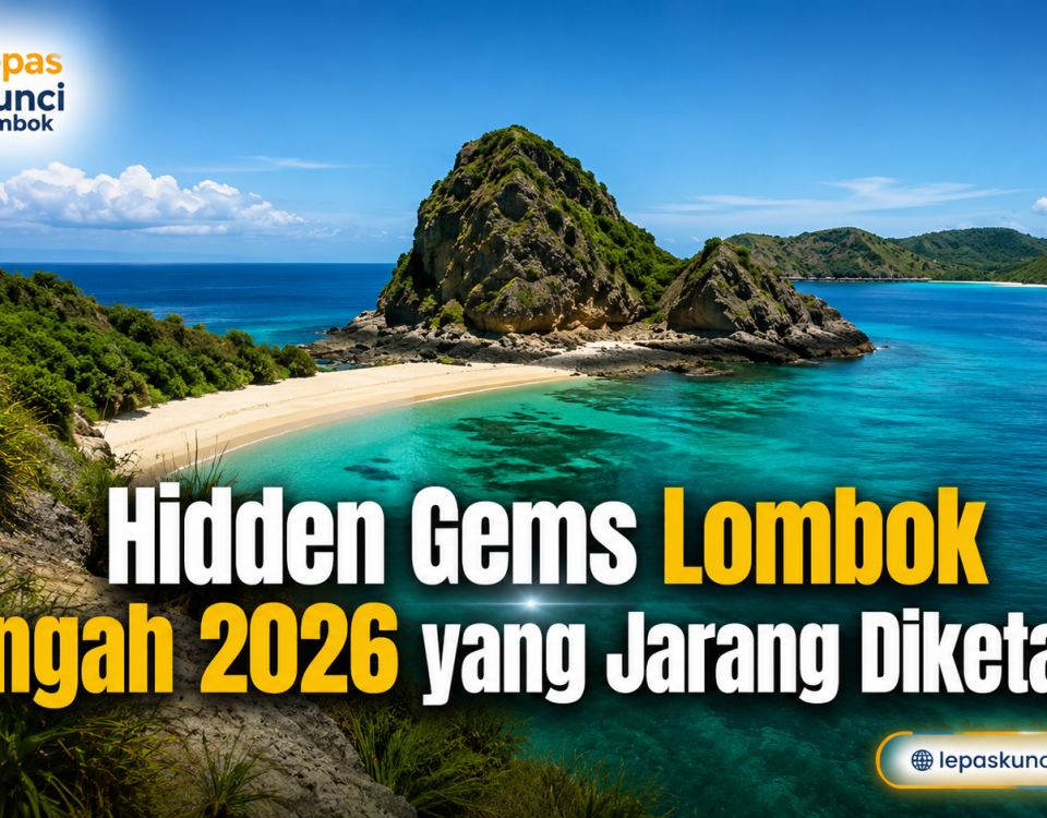 Artikel Wisata Hidden Gems Lombok Tengah 2026 - Sewa & Rental Mobil Lepas Kunci Lombok